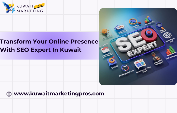Transform Your Online Presence With SEO Expert In Kuwait