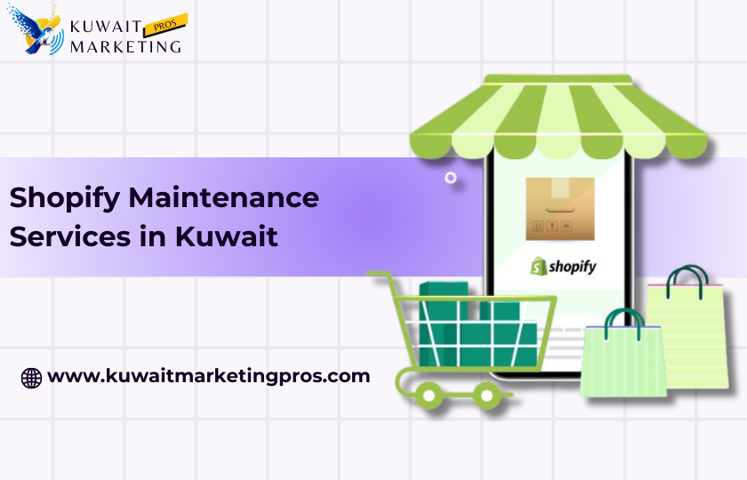 Shopify Maintenance Services in Kuwait