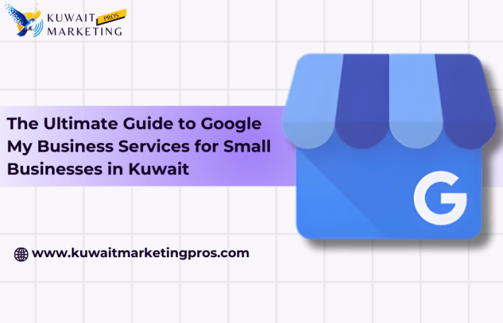 Google My Business services Kuwait